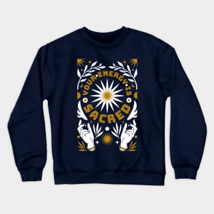 Sacred Energy Crewneck Sweatshirt